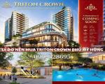 5 LÝ DO KHÁCH HÀNG NÊN CHỌN CĂN HỘ TRITON CROWN PHÚ MỸ HƯNG