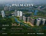 PALM RIVER - PALM CITY - Khu đô thị ven sông tại Nam Rạch Chiếc, liền kề Trung tâm Tài