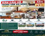 🔥 BÁN CĂN HỘ 62M² TRUNG TÂM SÀI ĐỒNG  GIÁ 3,5 TỶ 2 NGỦ ĐẦY ĐỦ NỘI THẤT 50M RA CHỢ SÀI