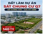 🔥 HUỲNH TẤN PHÁT – QUỸ ĐẤT 2.890M² LÀM DỰ ÁN – SÁT CHUNG CƯ Q7 – 140 TỶ 🔥